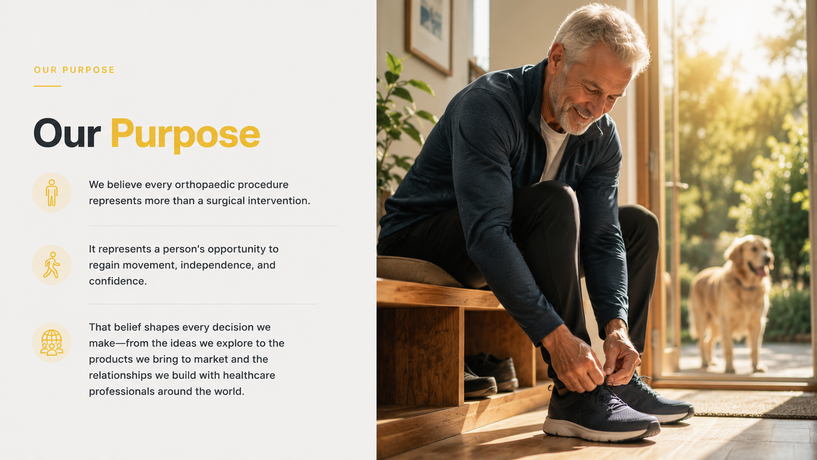 Our Purpose — advancing orthopaedic care